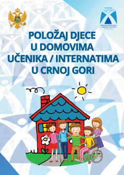 POLOŽAJ DJECE  U DOMOVIMA UČENIKA / INTERNATIMA U CRNOJ GORI